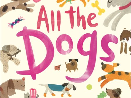 Book -  All The Dogs (HB) Online Hot Sale