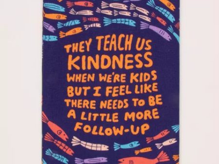 BlueQ Dish Towel They Teach Kindness Hot on Sale