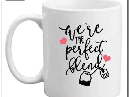 Mug  We re the perfect blend  Cheap